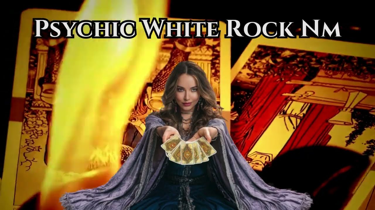 Psychic White Rock Nm |  Specializing in Reuniting Lovers