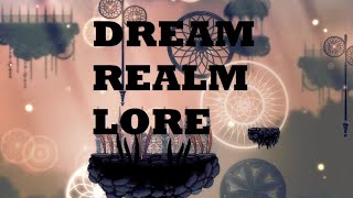 The Lore of the Dream Realm in Hollow Knight