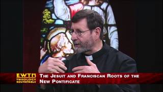 Theology Roundtable - 2013-04-13 - The Jesuit and Franciscan Roots of the New Pontificate