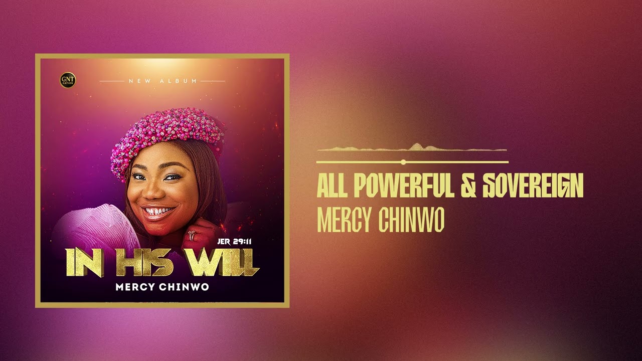 Mercy Chinwo - All Powerful & Sovereign (Official Audio)
