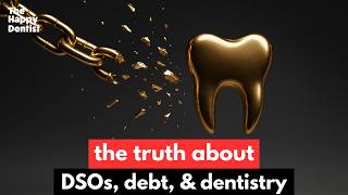 The Truth About DSOs, Debt & Dentistry with Dr. Howard Farran