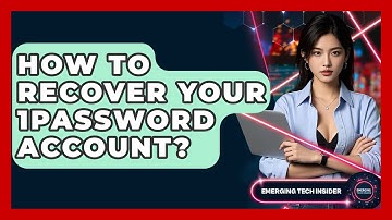 How To Recover Your 1Password Account? - Emerging Tech Insider