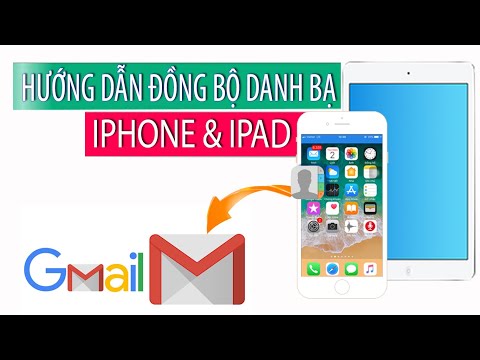 Cách đồng bộ Danh bạ với Gmail trên iPhone và iPad