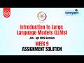 Introduction to Large Language Models (LLMs) Week 9 Assignment Solution | NPTEL Jan–Apr 2026