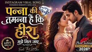           Panna Ki Tamam Hai  Evergreen Romantic Song 2026 song 