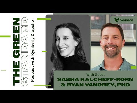 Revolutionizing Cannabis Research With Sasha Kalcheff-Korn and Dr. Ryan Vandrey | The Green Standard - video from Veriheal