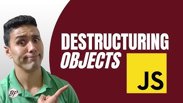 Learn Object Destructuring in Javascript in less than 15 minutes