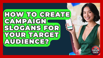 How To Create Campaign Slogans For Your Target Audience? - Your Campaign Coach