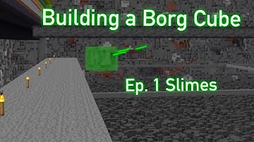 Building a Borg Cube in Minecraft: Episode 1- Slimes