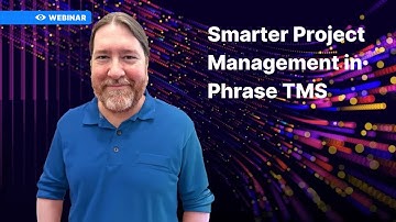 Phrase Bootcamp: Smarter Project Management in Phrase TMS