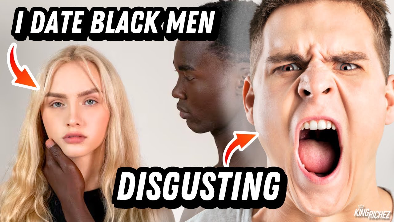 White Men Call White Women CONTAMINATED For Dating Black Men