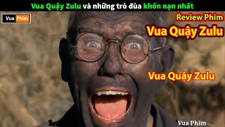 review phim hài Vua Quậy Zulu