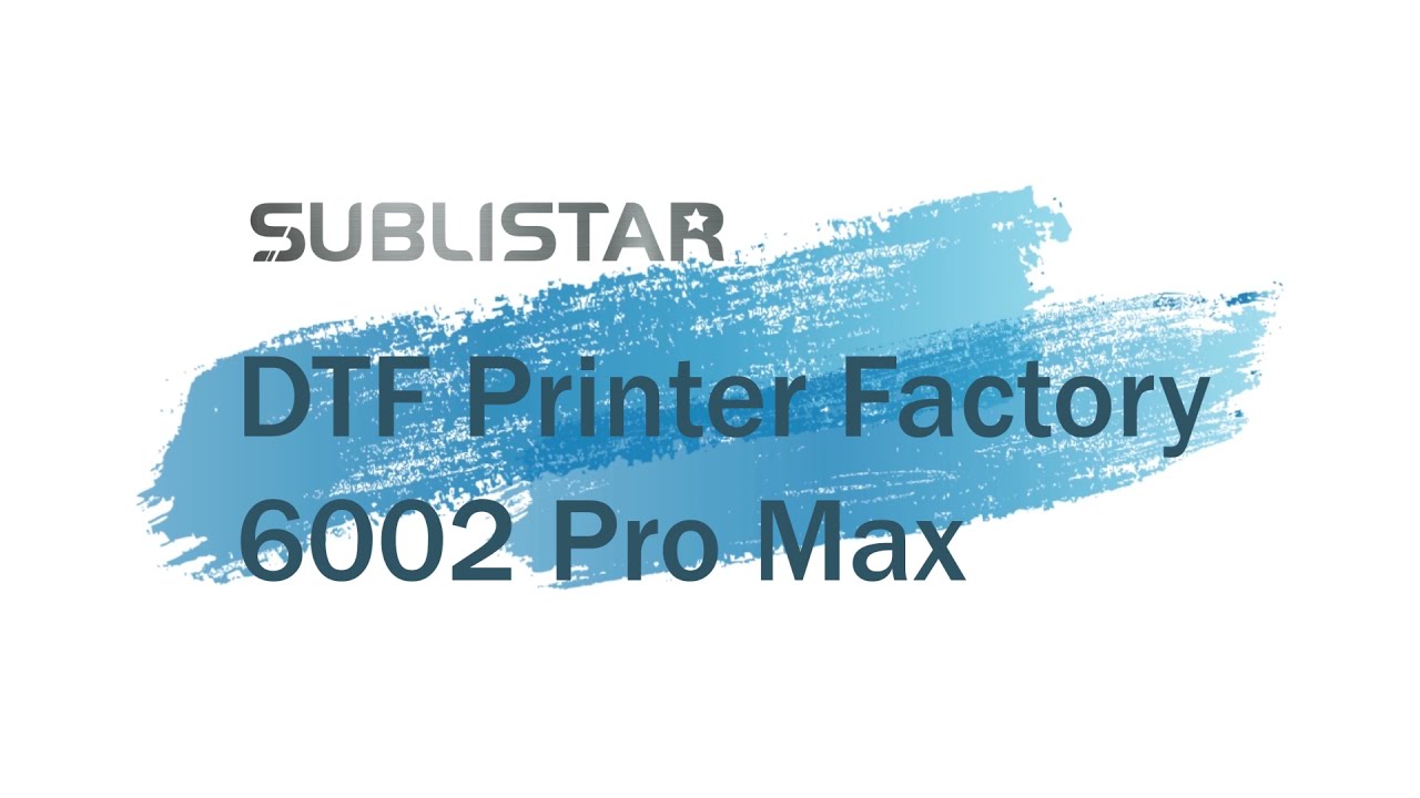 DTF Printer 6002 Pro Max Factory
