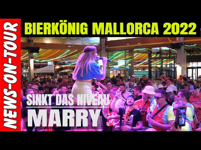 Sinkt das Niveau (Marry) ´Weltpremiere´ @Bierkönig Mallorca Do. 05.05.2022 class=