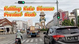 Keliling Kota Bireuen , Provinsi Aceh