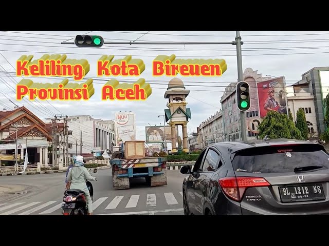 Keliling Kota Bireuen , Provinsi Aceh class=