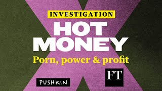 Episode 5: The billionaire who took down porn | FT Podcasts