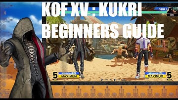 [KOFXV] Kukri beginners guide
