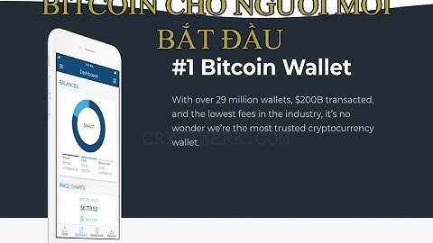 Hướng dẫn dùng ví Bitcoin để kiếm bitcoin cơ bản bắt đầu với Blockchain
