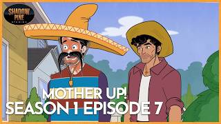 Say Hello to My Landscaper Friend | Mother Up! | Full Episode | Shadow Pine Studios