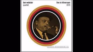 Ben Webster Quartet - Live In Hilversum, 1970-09-05 - Full Concert