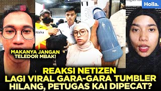 Download Lagu REAKSI NETIZEN LAGI VIRAL GARA-GARA TUMBLER HILANG, PETUGAS KAI DIPECAT? MP3