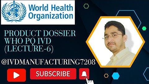 What is the Product Dossier in WHO Prequalification of IVD (WHO-PQ) |Lecture-6@ivdmanufacturing7208