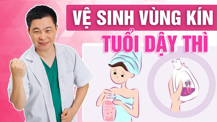 Dung dịch vệ sinh nào tốt cho bé gái 8t