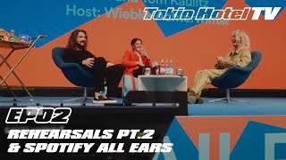 Rehearsals Pt.2 & Spotify All Ears - Tokio Hotel TV 2023 / EP02