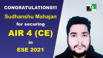 ESE 2021 Topper | Sudhanshu Mahajan | AIR-04 (CE) | IES Master Student