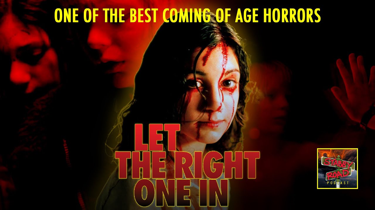 Is LET THE RIGHT ONE IN foreign language horror? | The STABBY Road Podcast