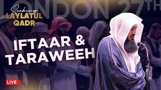 Live Iftaar & Taraweeh With Mufti Menk & Thousands In London: Ramadan 2024