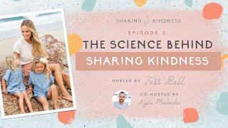 SK002 The Science Behind Sharing Kindness with hosts (Kyle & Tess)