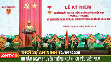 Thời sự an ninh ngày 12/9: Kỷ niệm 80 năm Ngày truyền thống ngành Cơ yếu Việt Nam | ANTV