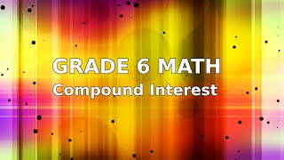 Math Algebra Lesson 5.6 - Compound Interest