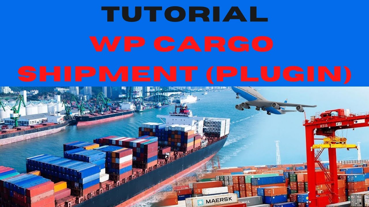 WHAT IS WP CARGO SHIPMENT AND TRACKING PLUGIN IN WORDPRESS | CARGO ...