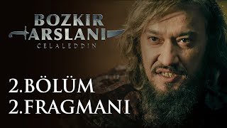 Bozkır Arslanı Celaleddin 2. Bölüm 2. Fragmanı