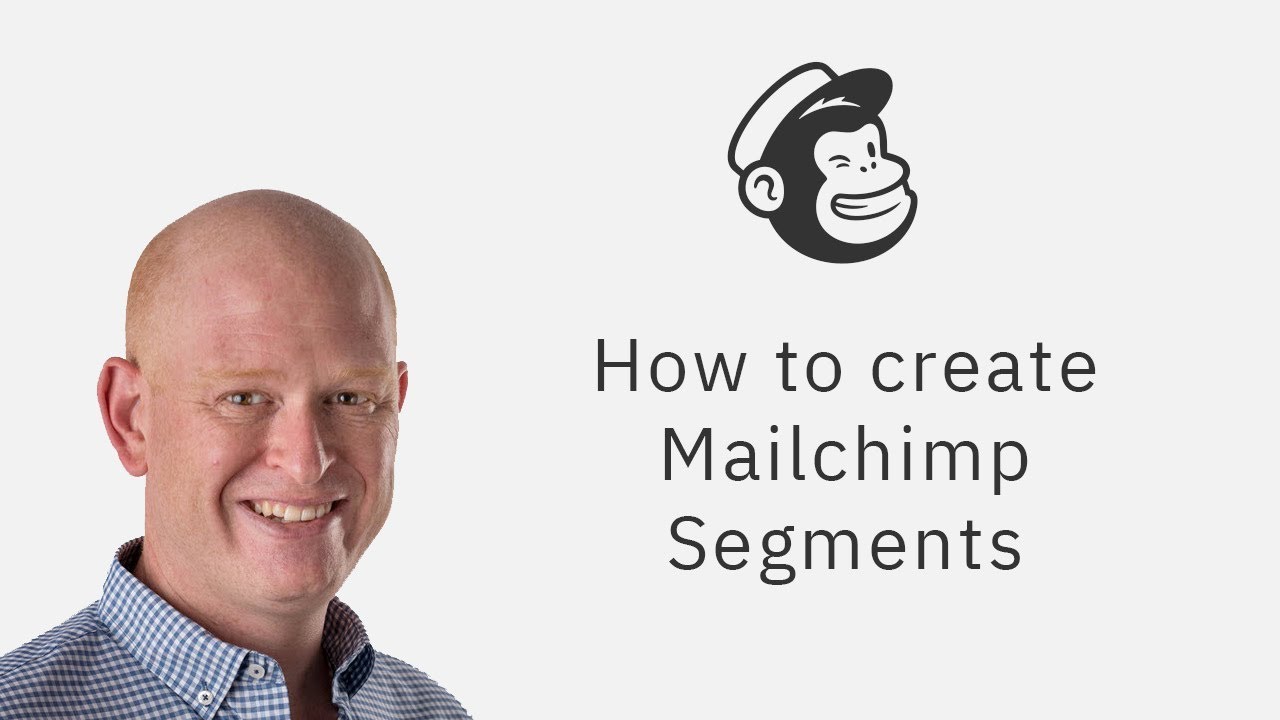 Learn To Use Mailchimp Segments for Targeting Your Marketing YouTube