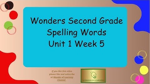 Wonders 2nd Grade Unit 1 Week 5 Spelling