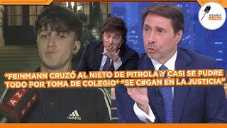 FEINMANN CRUZÓ A NIETO DEL ZURDO PITROLA Y CASI SE PUDRE TODO POR TOMA DE COLEGIO "SE C*GAN EN TODO"
