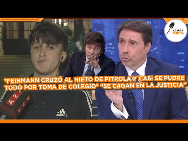 FEINMANN CRUZÓ A NIETO DEL ZURDO PITROLA Y CASI SE PUDRE TODO POR TOMA DE COLEGIO "SE C*GAN EN TODO"