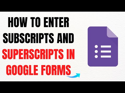 How to Enter Subscripts and Superscripts in Google Forms – Full Guide