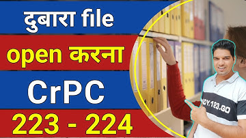 re-open file crpc section 223 to 224 crpc chapter 17 karan tube crpc 223 crpc 224 law