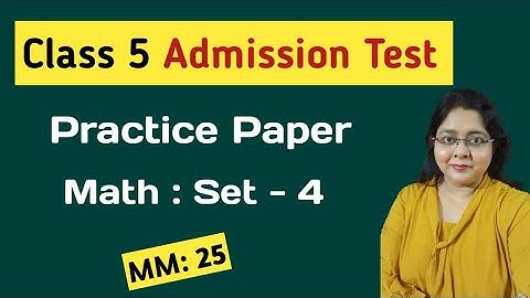 Class 5 Admission Test Sample Paper MATH (Set 4) Entrance Exam Questions & Answers