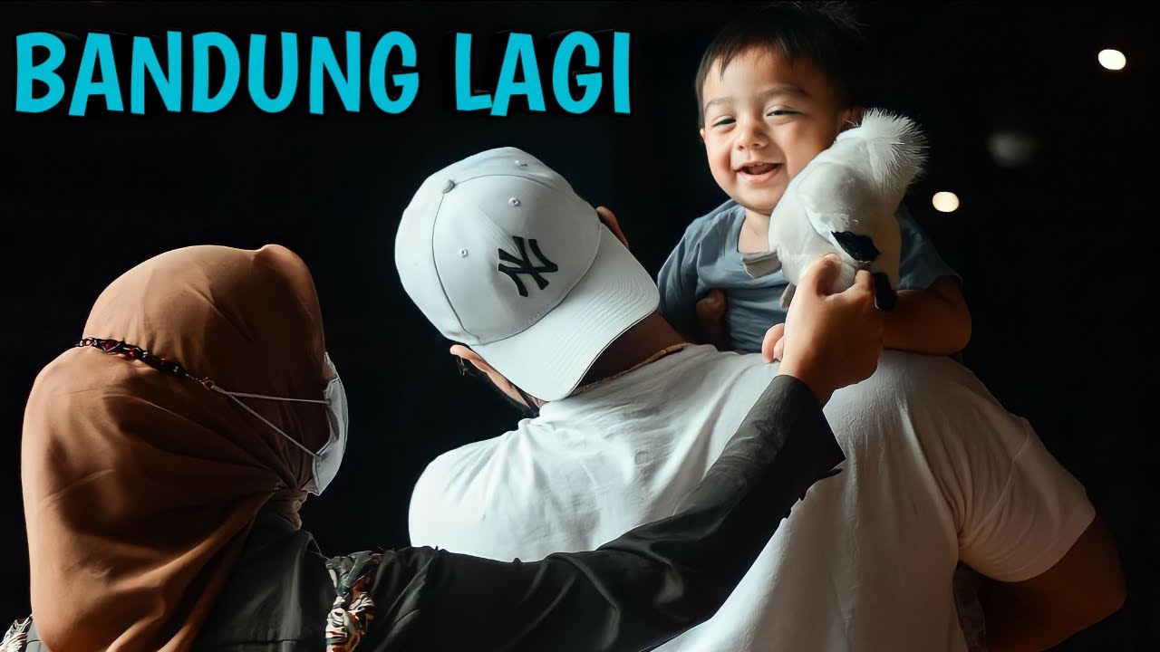 KELUARGA AISH JALAN-JALAN KE BANDUNG LAGI