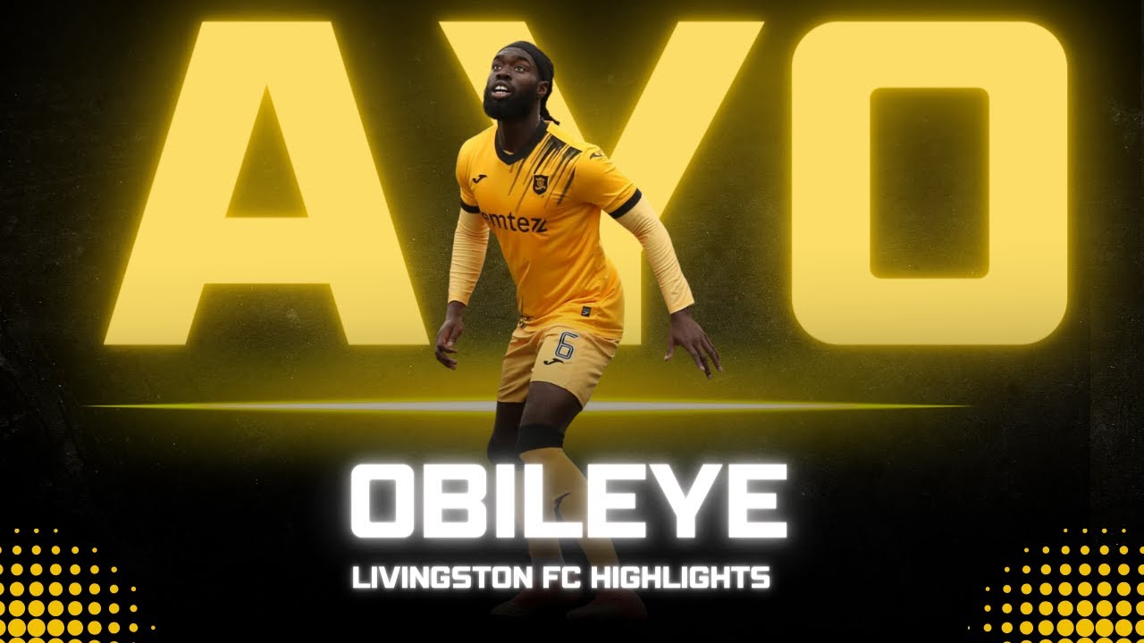Ayo Obileye Livingston Fc Highlights | Scottish Premiership