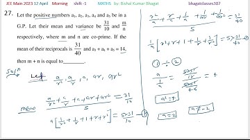 Letthe positive numbers a1, a2, a3, a4 and a5 be in aG.P. Let their mean and variance be 31/10andm/n