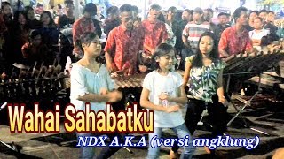 Download Lagu Wahai Sahabatku NDX - Tiga Cewek Cantik Feat. Angklung New Banesa MP3 Download Lagu Wahai Sahabatku NDX - Tiga Cewek Cantik Feat. Angklung New Banesa MP3