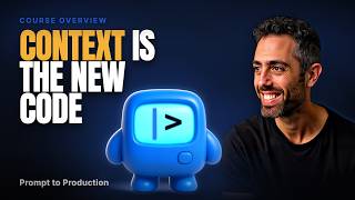 Context Engineering Explained (Prompt to Production, Free Module)