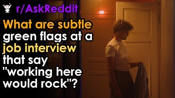 What are subtle green flags at a job interview that say "working here would rock"?